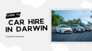 Car Hire in Darwin A Local’s Guide to Renting in the Top End of Australia.